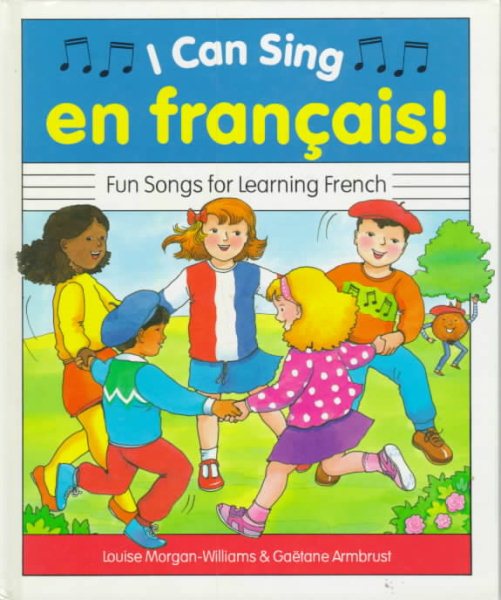 I Can Sing En Francais!: Fun Songs for Learning French (English and French Edition) cover