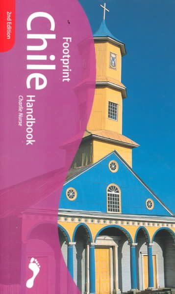 Footprint Chile Handbook: The Travel Guide cover