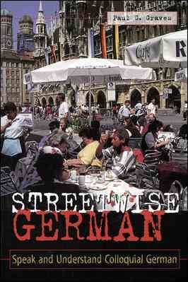 Streetwise German: Speak and Understand Colloquial German cover