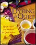 Dyeing To Quilt : Quick, Direct Dye Methods for Quilt Makers cover