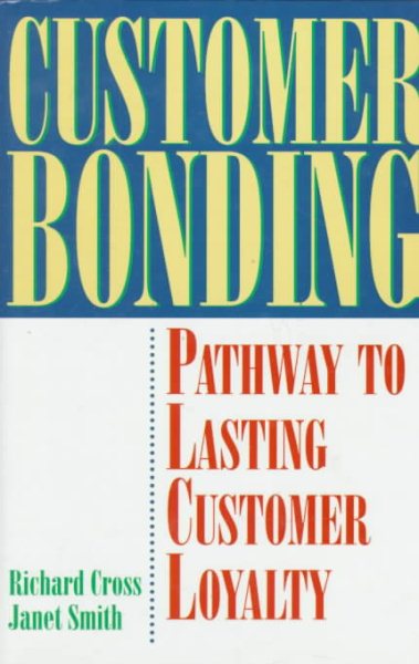 Customer Bonding: Pathway to Lasting Customer Loyalty cover