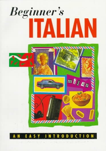 Beginner's Italian: An Easy Introduction (Teach Yourself (NTC))