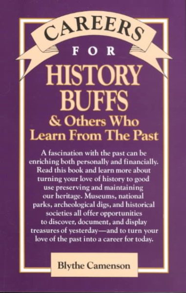 Careers for History Buffs and Others Who Learn from the Past (V G M Careers for You Series (Paper))