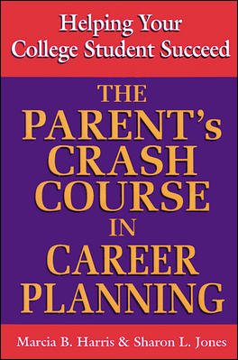 The Parent's Crash Course in Career Planning cover
