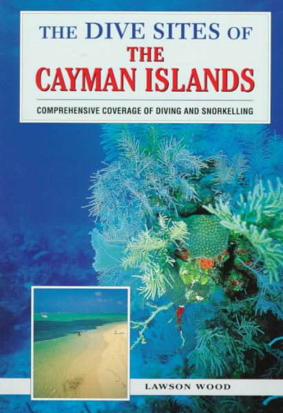 The Dive Sites of the Cayman Islands (Dive Sites of the Cayman Islands, 1997) cover