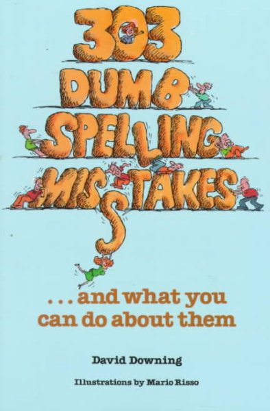 303 Dumb Spelling Misstakes...and What You Can Do About Them cover