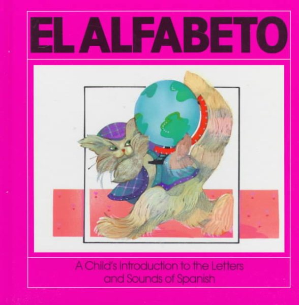El Alfabeto: A Child's Introduction To The Letters And Sounds Of Spanish cover