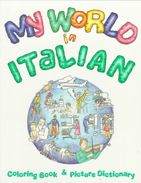 My World in Italian Coloring Book and Picture Dictionary cover