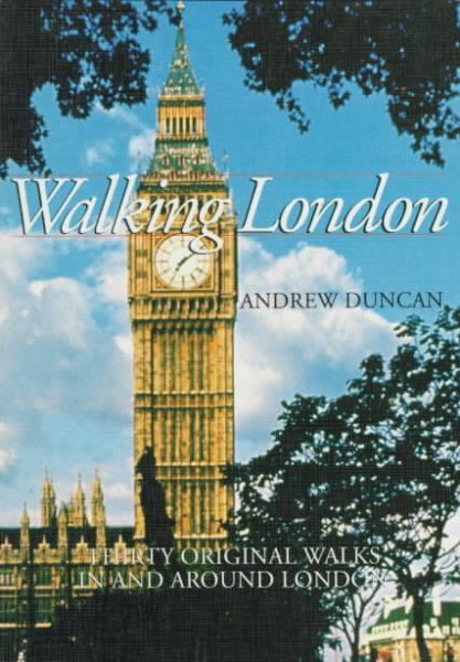 Walking London: Thirty Original Walks in and Around London cover