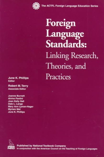Foreign Language Standards: Linking Research, Theories, and Practices (ACTFL FOREIGN LANGUAGE EDUCATION SERIES) cover