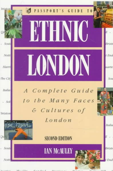 Passport's Guide to Ethnic London: A Complete Guide to the Many Faces and Cultures of London cover