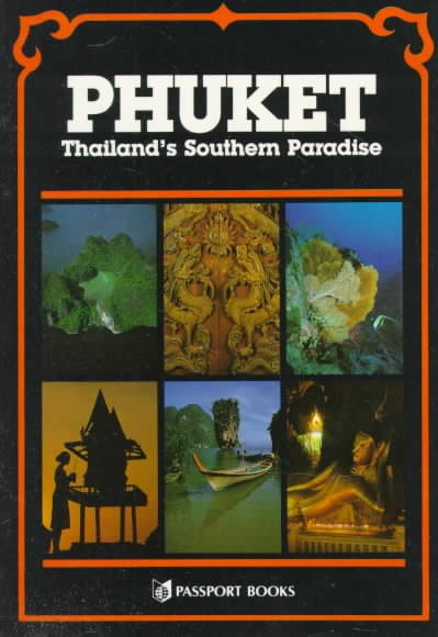 Phuket: Thailand's Southern Paradise (Thai Guides) cover