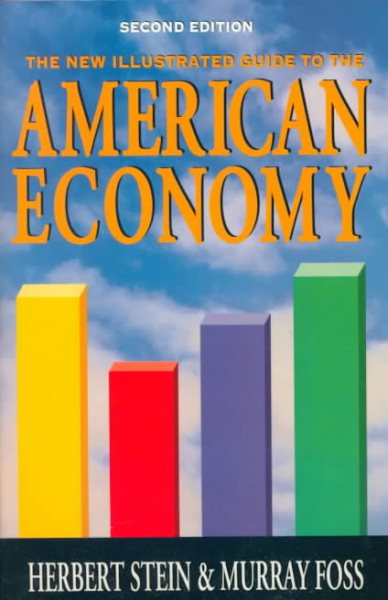 The New Illustrated Guide to the American Economy: 100 Key Issues cover