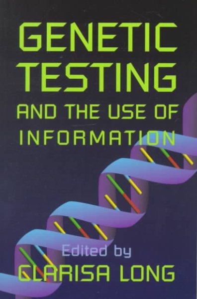 Genetic Testing and the Use of Information cover