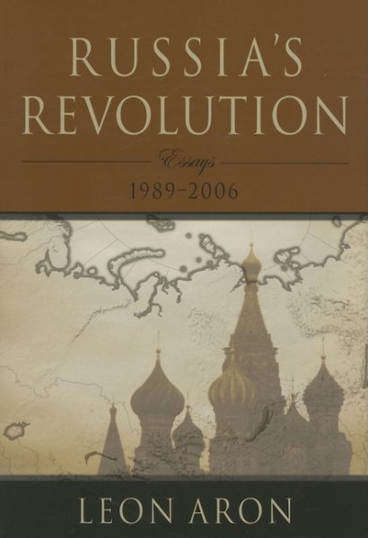 Russia's Revolution: Essays 1989-2006 cover