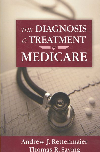 The Diagnosis and Treatment of Medicare (Aei Studies on Medicare Reform) cover