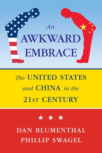 Awkward Embrace: The United States and China in the 21st Century cover
