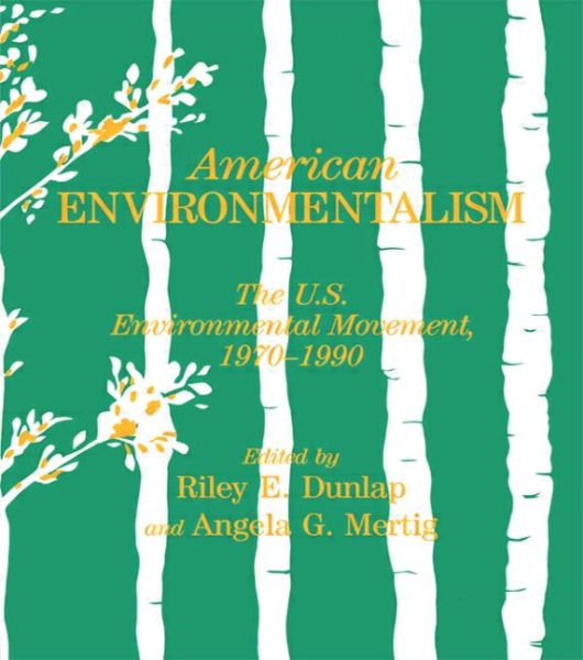 American Environmentalism: The US Environmental Movement, 1970-1990 cover