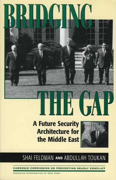 Bridging the Gap: A Future Security Architecture for the Middle East (Carnegie Commission on Preventing Deadly Conflict)