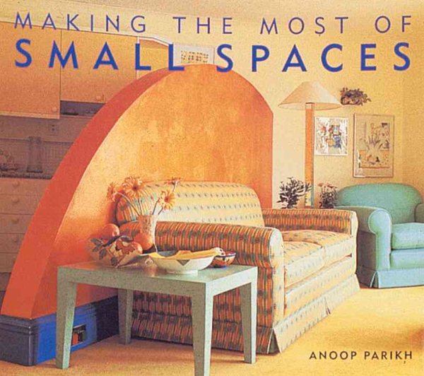 Making the Most of Small Spaces cover