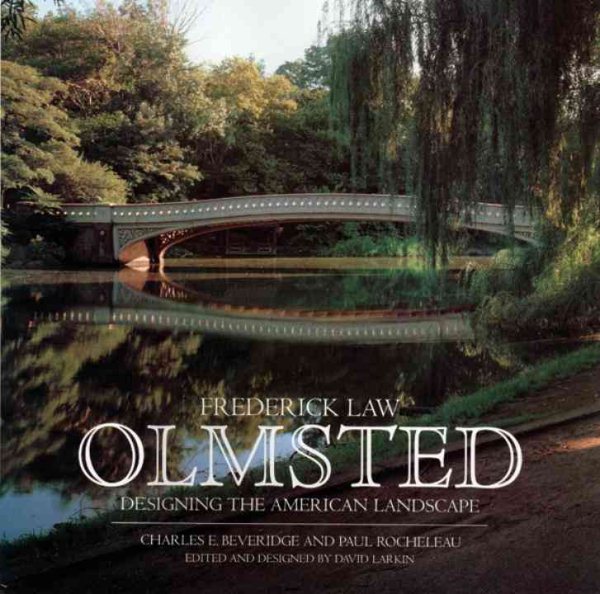 Frederick Law Olmsted: Designing the American Landscape cover