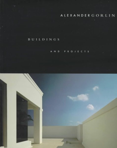 Alexander Gorlin: Buildings and Projects cover