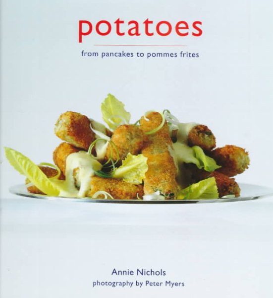Potatoes from pancakes to pommes frites cover