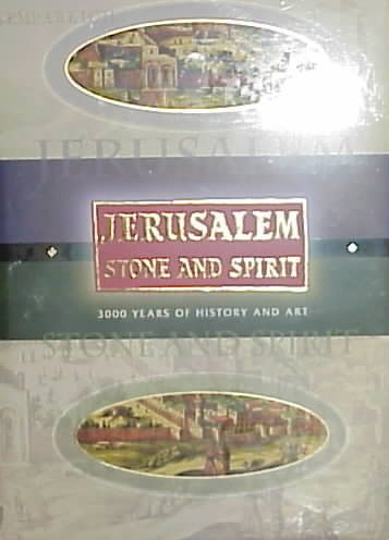 Jerusalem Stone and Spirit: 3000 Years of History and Art cover