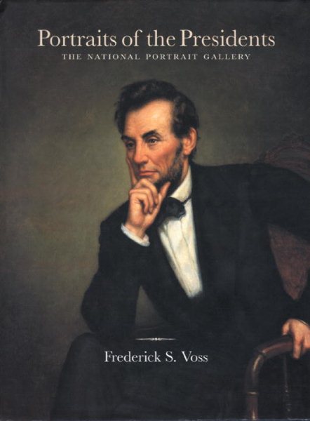 Portraits of the Presidents: The National Portrait Gallery cover