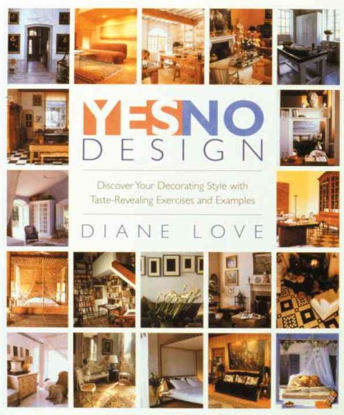 Yes/No Design: Discover Your Decorating Style With Taste-Revealing Exercises and Examples cover