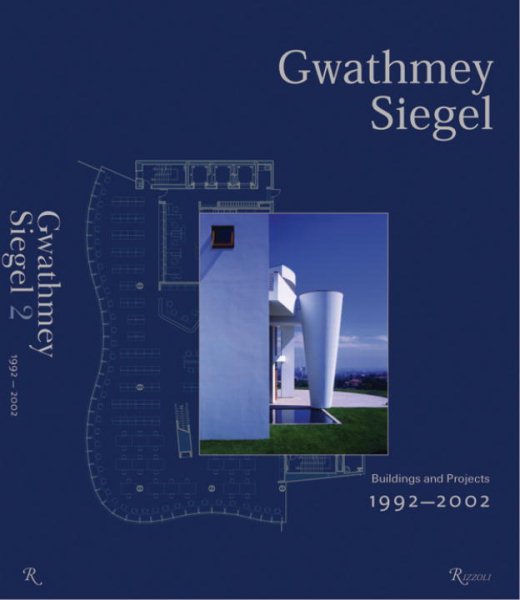 Gwathmey Siegel: Buildings and Projects 1992-2002 cover