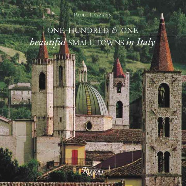 One Hundred & One Beautiful Small Towns in Italy (101 Beautiful Small Towns) cover
