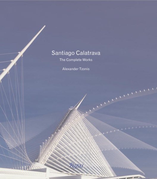 Santiago Calatrava: Complete Works cover