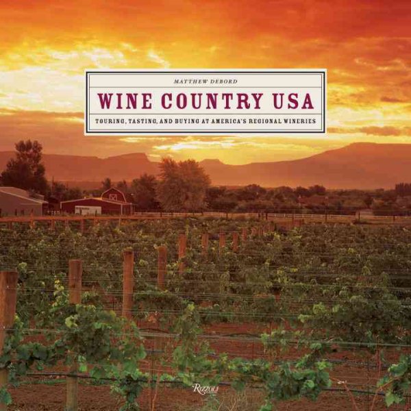 Wine Country USA: Touring, Tasting, and Buying at America's Regional Wineries cover