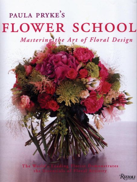 Paula Pryke's Flower School: Mastering the Art of Floral Design