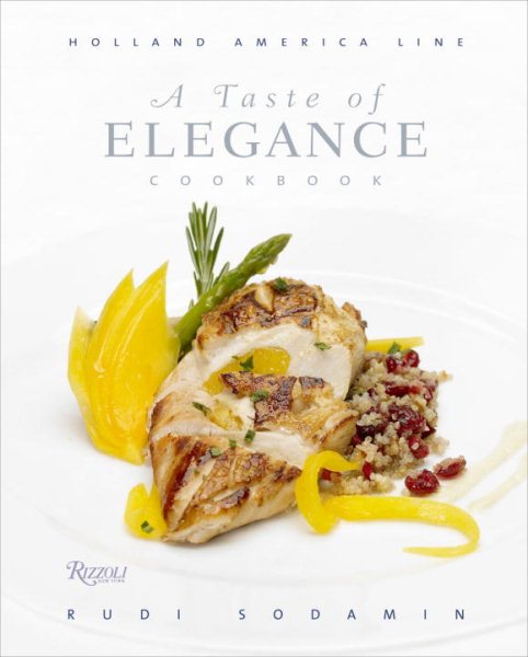 A Taste of Elegance: Culinary Signature Collection, Volume II Holland America Line cover