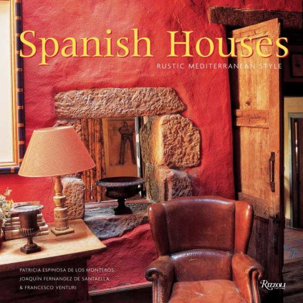 Spanish Houses: Rustic Mediterranean Style cover