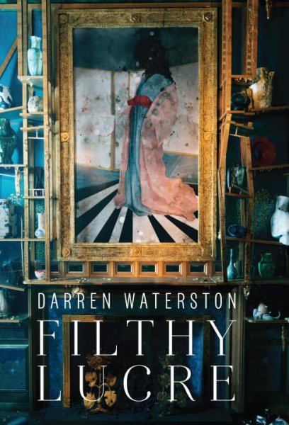 Darren Waterston: Filthy Lucre cover