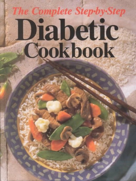 The Complete Step-By-Step Diabetic Cookbook cover