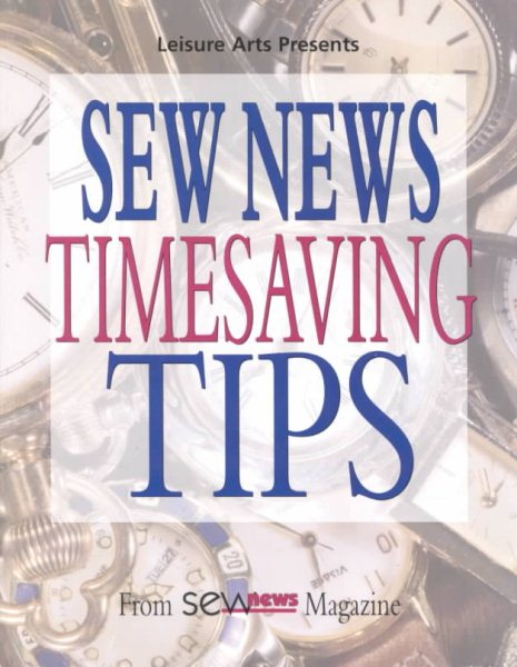 Sew News Timesaving Tips: From Sew News Magazine cover