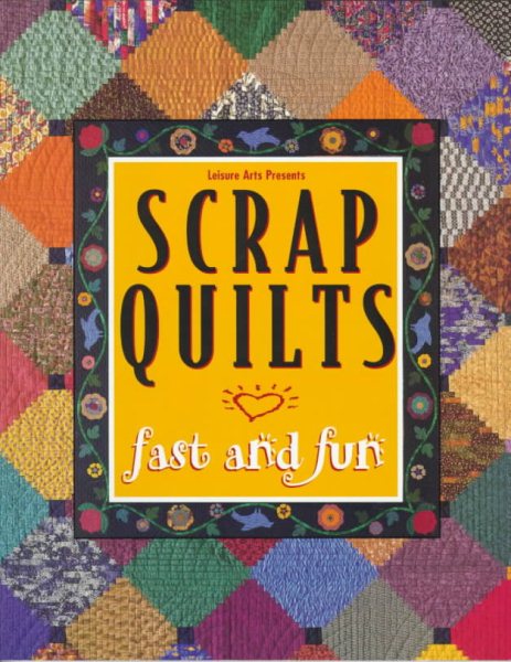 Scrap Quilts Fast and Fun cover
