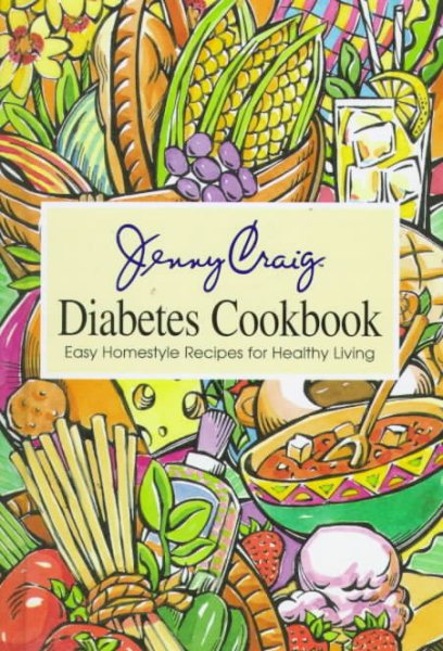 Jenny Craig Diabetes Cookbook: Easy Homestyle Recipes for Healthy Living cover