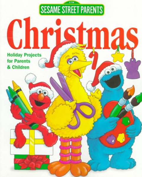 Christmas: Holiday Projects for Parents & Children (Sesame Street Parents) cover