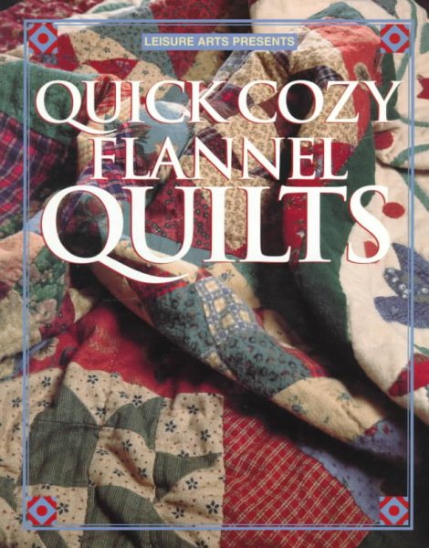 Quick Cozy Flannel Quilts cover