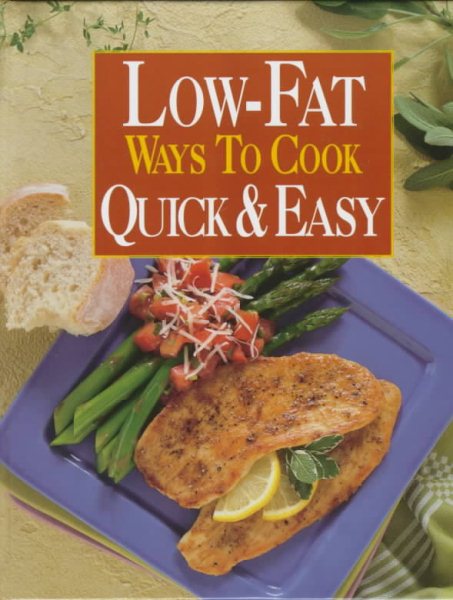 Low-Fat Ways to Cook Quick & Easy cover