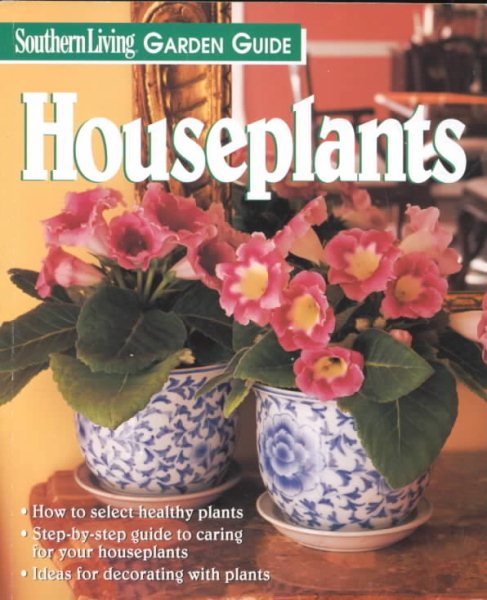 Houseplants (Southern Living Garden Guides) cover