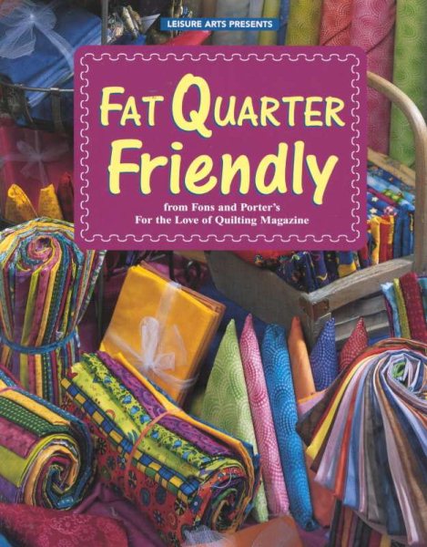 Fat Quarter Friendly (For the Love of Quilting) cover