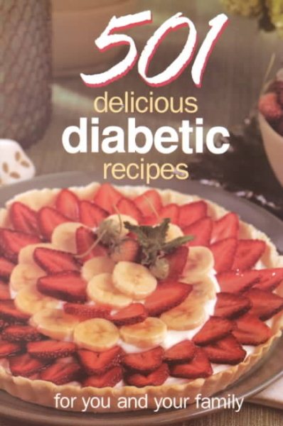 501 Delicious Diabetic Recipes: For You and Your Family cover