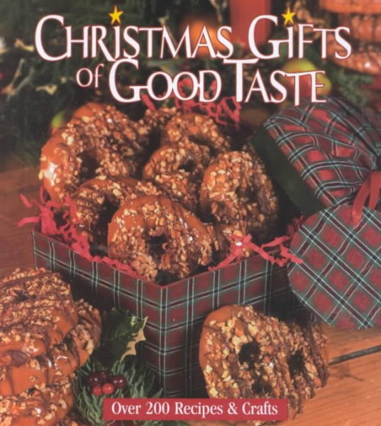 Christmas Gifts of Good Taste Book: Festive Recipes and Easy Crafts, Book 6 cover