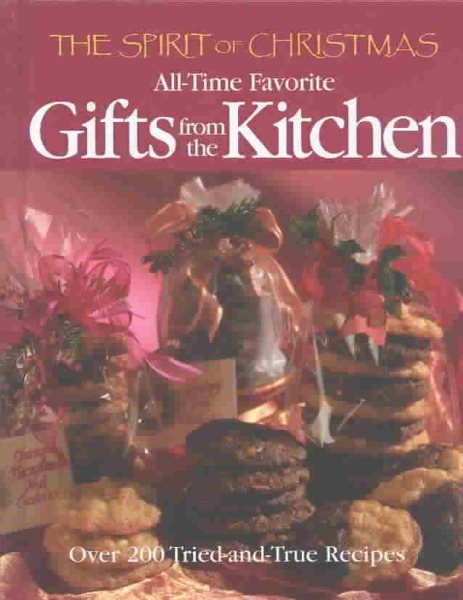 The Spirit of Christmas All-Time Favorite Gifts from the Kitchen cover